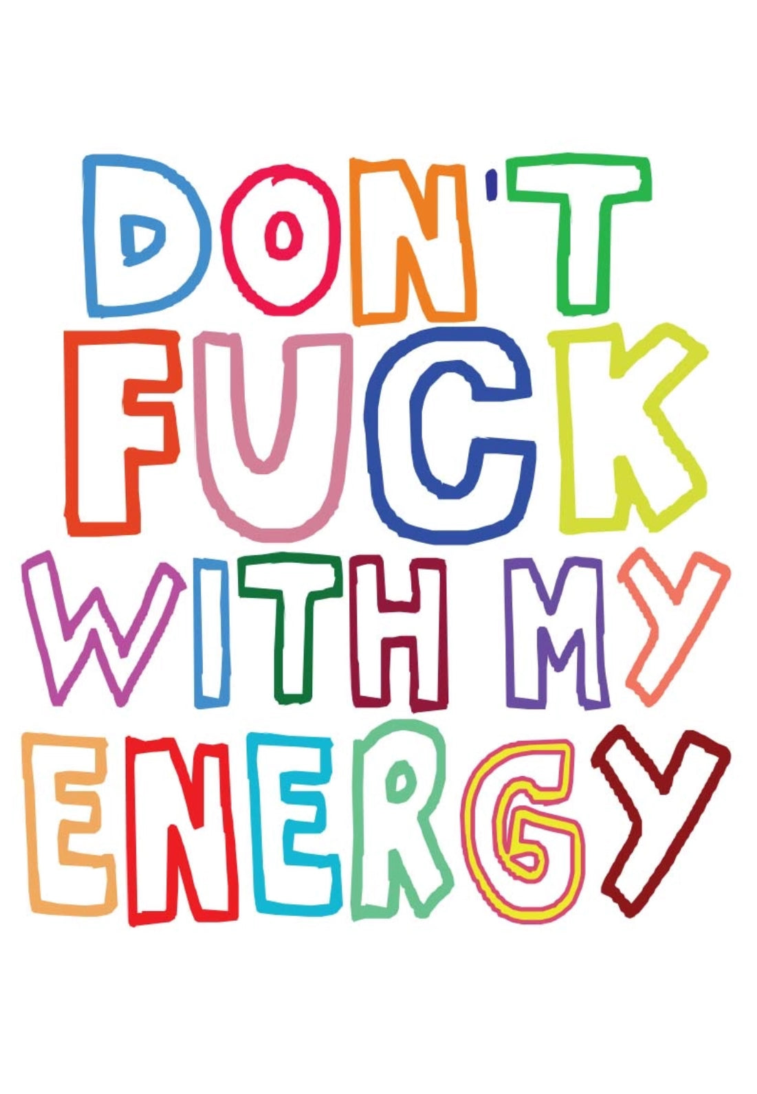 Don’t F with my energy T-shirt - The Boss Beauty Boutique